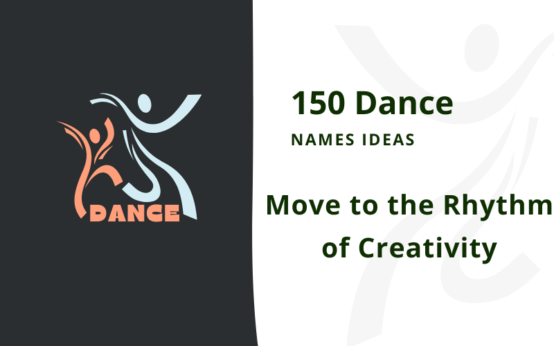 Dance Names Ideas